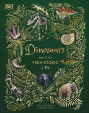 Dinosaurs and Other Prehistoric Life