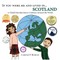 If You Were Me and Lived in... Scotland