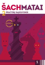 Šachmatai. Pratybų sąsiuvinis. 2 mokymosi metai