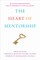 The Heart of Mentorship
