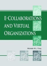 E-Collaboration and Virtual Organizations