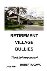 Retirement Village Bullies
