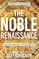 The Noble Renaissance