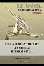 TM E9-369A German 88-mm Antiaircraft Gun Material Technical Manual