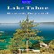 Lake Tahoe, Reno & Beyond