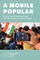 A Mobile Popular