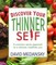 Discover Your Thinner Self
