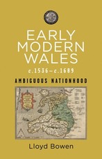 Early Modern Wales, C.1536-1689