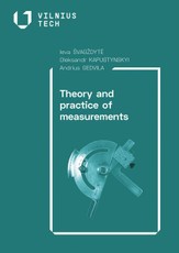 Theory and Practice of Measurements