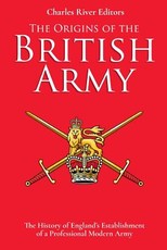 The Origins of the British Army