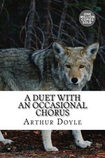 A Duet with an Occasional Chorus