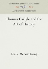 Thomas Carlyle and the Art of History