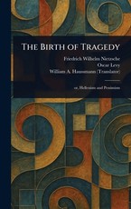 The Birth of Tragedy