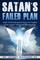 Woodard DD, J: Satan's Failed Plan: Isaiah 14