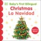 Baby's First Bilingual Christmas / La Navidad