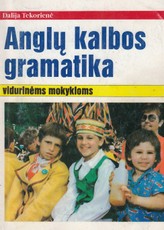 Anglų kalbos gramatika vidurinėms mokykloms