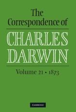 Correspondence of Charles Darwin: Volume 21, 1873
