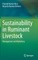 Sustainability in Ruminant Livestock