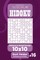 Sudoku Hidoku - 200 Easy to Master Puzzles 10x10 (Volume 16)