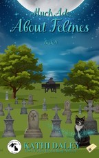 Much Ado About Felines