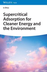 Supercritical Adsorption for Cleaner Energy and the Environment