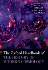 The Oxford Handbook of the History of Modern Cosmology