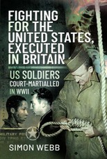 Fighting for the United States, Executed in Britain