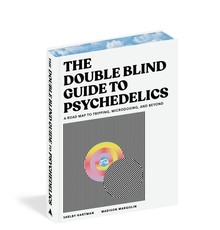 The Doubleblind Guide to Psychedelics