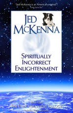 Spiritually Incorrect Enlightenment MMX
