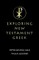 Exploring New Testament Greek