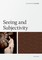 Seeing and Subjectivity