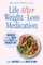 Life After Weight-Loss Medication