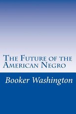 The Future of the American Negro