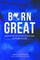 Born Great