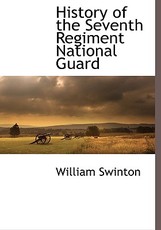 History of the Seventh Regiment National Guard