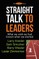 Straight Talk to Leaders