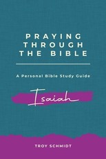 Praying Through Isaiah