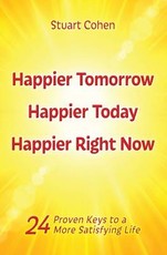 Happier Tomorrow, Happier Today, Happier Right Now