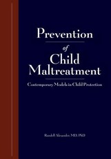 Research and Practices in Child Maltreatment Prevention, Volume One
