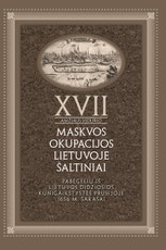 XVII a. vidurio Maskvos okupacijos Lietuvoje šaltiniai. T. 4, Pabėgėlių iš Lietuvos Didžiosios Kunigaikštystės Prūsijoje 1656 m. sąrašai