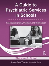 A Guide to Psychiatric Services in Schools