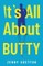 It's All About Butty