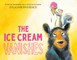 The Ice Cream Vanishes