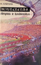 Miunchenas, olimpinis ir kasdieniškas