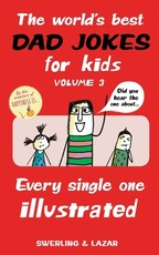 The World's Best Dad Jokes for Kids Volume 3, 3