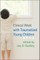 Clinical Work with Traumatized Young Children