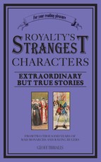 Royalty's Strangest Characters