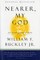 Nearer, My God