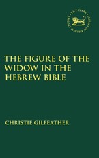 The Figure of the Widow in the Hebrew Bible