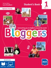 Bloggers 1 (A1-A2). Student's Book with audios/videos (print) and Workbook with audios, videos and interactive exercises (digital)